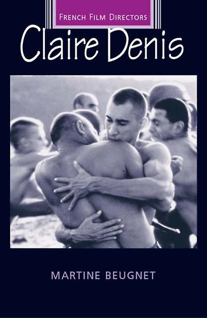 Claire Denis by Martine Beugnet Paperback Book