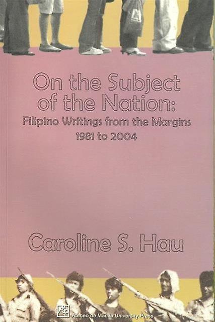 On The Subject Of The Nation by Caroline S. Hau Paperback
