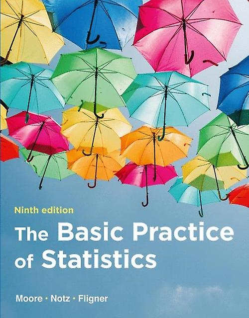The Basic Practice Of Statistics by Michael Fligner Paperback