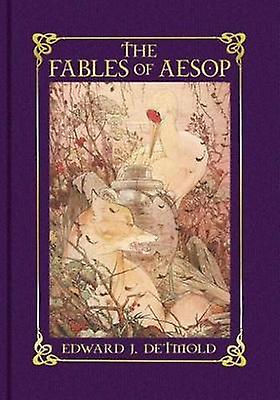 The Fables Of Aesop by Edward J. Detmold Hardback Book