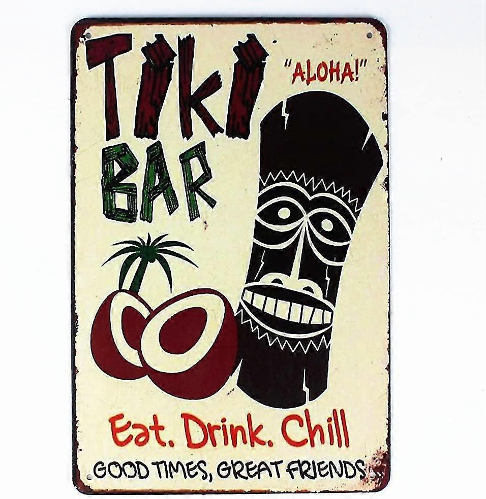 Tiki Bar Decor Eat Drink Chill Tin Sign Placa de parede de metal 8x12 polegadas OU 12x16 polegadas Modo 572