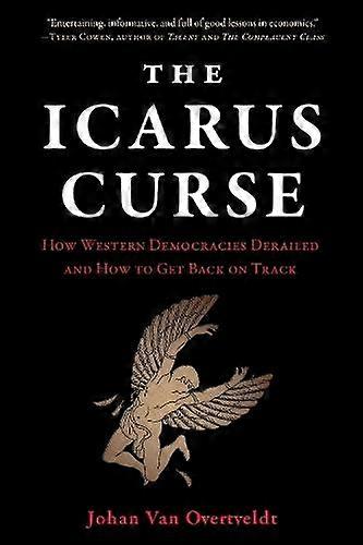 The Icarus Curse - Johan Van Overtveldt - Globalization - Surrey Books,U.S - Hardback