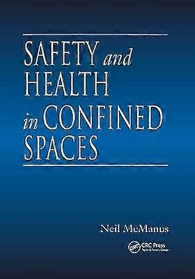 Safety and Health in Confined Spaces