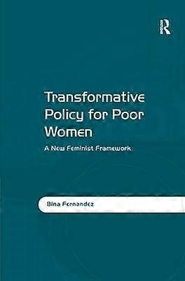 Transformative Policy for Poor Women