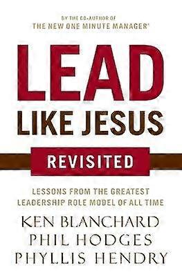 Lead Like Jesus Revisited