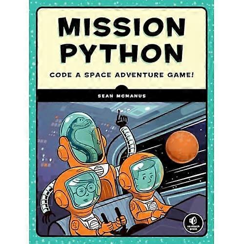 Mission Python: Code ein Weltraum-Abenteuer-Spiel!