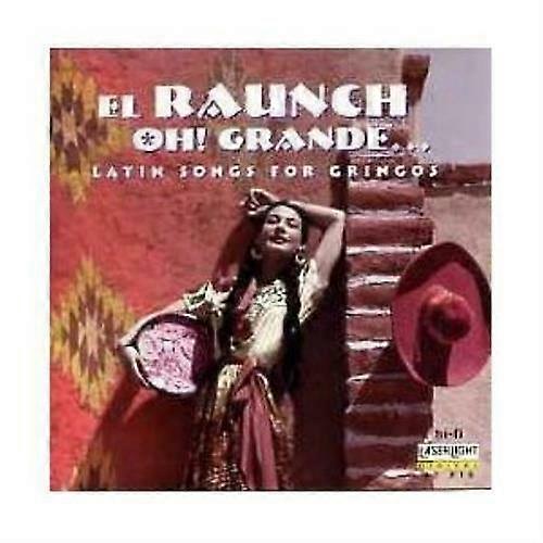 Various Artists El Raunch Oh! Grande...-Latin CD