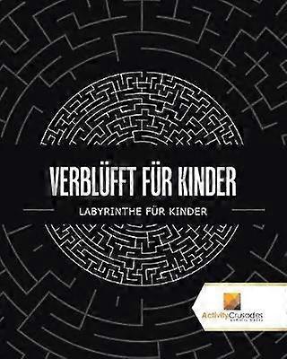 Verblfft Fr Kinder  Labyrinthe Fr Kinder