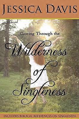 Getting Through the Wilderness of Singleness