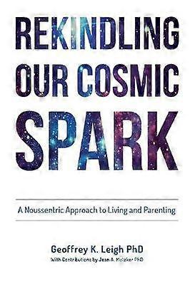 Rekindling Our Cosmic Spark