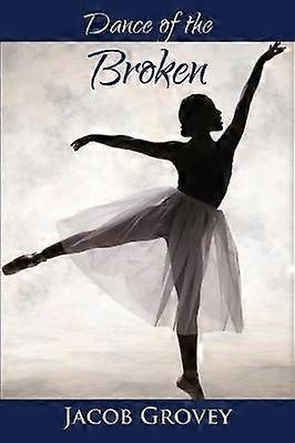 Dance of the Broken