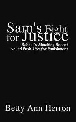 Sam's Fight for Justice