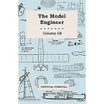 The Model Engineer - Volume 68