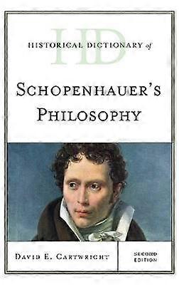 Historical Dictionary of Schopenhauer's Philosophy