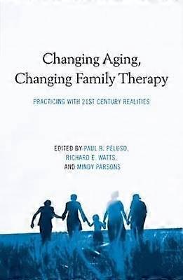 Changing Aging Changing Family Therapy