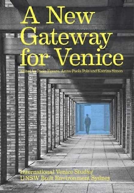 New Gateway For Venice by Cattaneo &  & Elisa Paperback