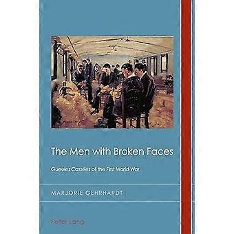 The Men with Broken Faces Gueules Cassees of the First World War