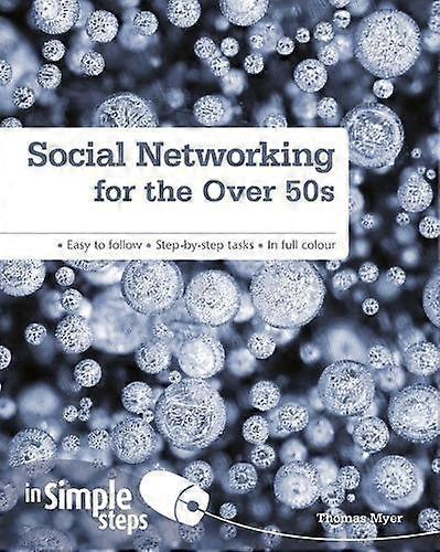 Social Networking For The Over 50s In Simple Steps by Tom Myer Paperback