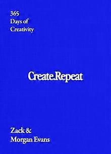 Create Repeat by Morgan Evans Hardback Book