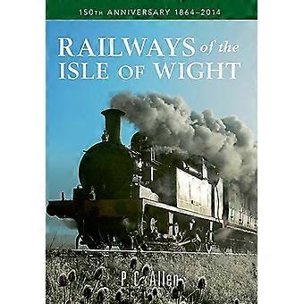 Rautateiden Isle of Wight: 150 vuotta 1864 – 2014