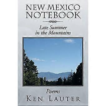 New Mexico Notebook: Nazomer in de bergen