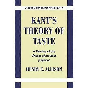 A Teoria do Gosto de Kant: Uma Leitura da Crítica do Juízo Estético - Henry E. Allison