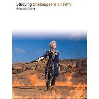 Studying Shakespeare on Film