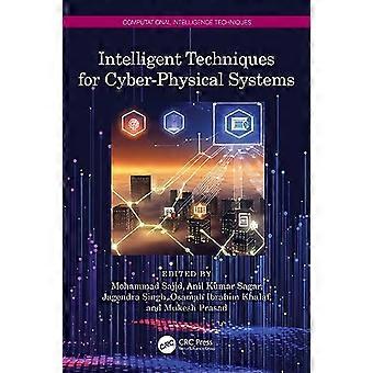 Intelligent Techniques for Cyber Physical Systems