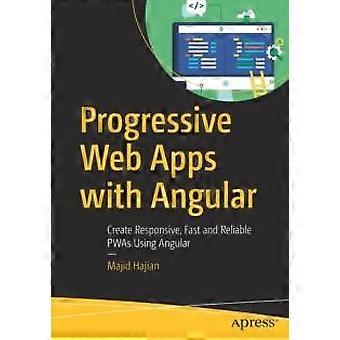 Progressive Web Apps With Angular Create Responsive Fast And Reliable Pwas Us - Majid Hajian - Paperback - en Book