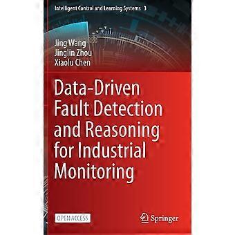 Data-driven Fault Detection And Reasoning For Industrial Monitoring - Jing Wang - Hardcover - en Book