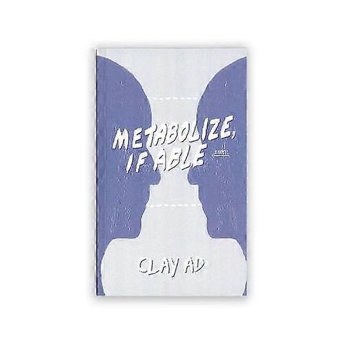 Metabolize se for capaz - Clay AD