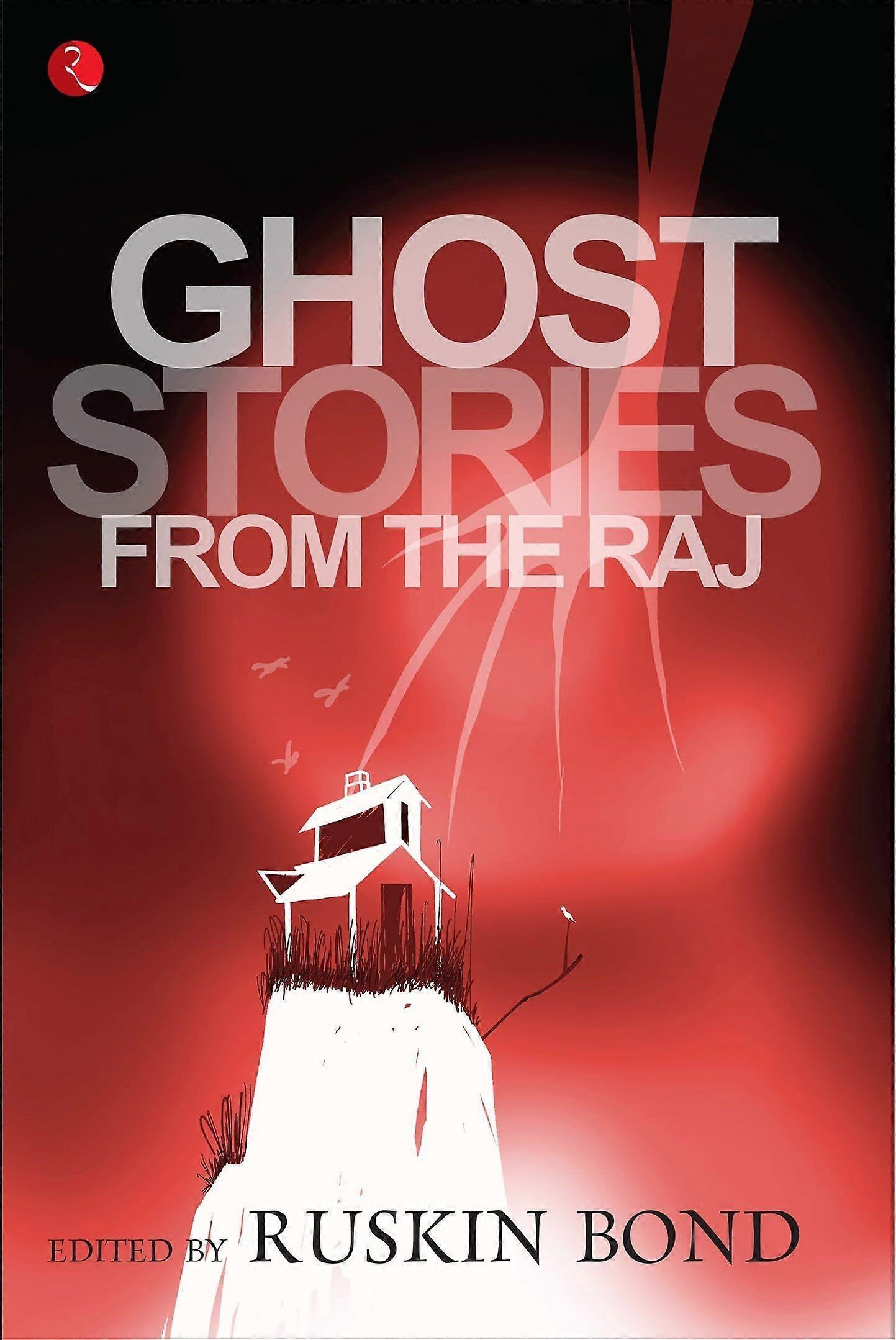 Ghost Stories from the Raj