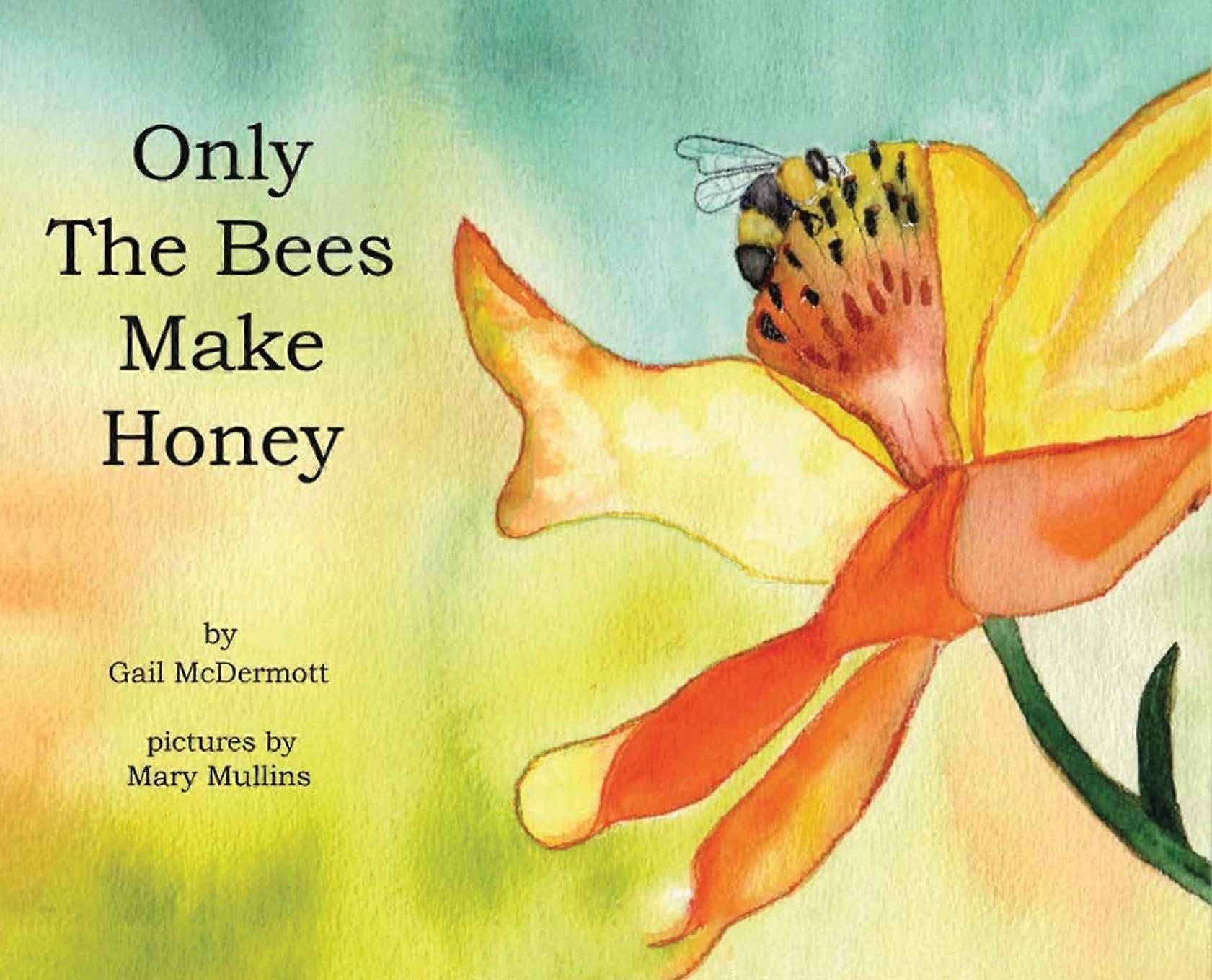 Only the bees make honey