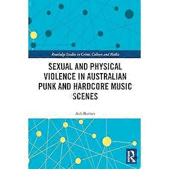 Sexual and Physical Violence in Australian Punk and Hardcore Music Scenes