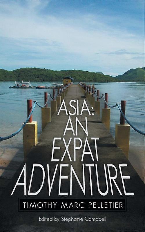 Asia An Expat Adventure