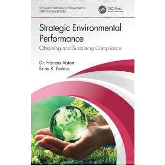 Strategic Environmental Performance Obtaining And Sustaining Compliance