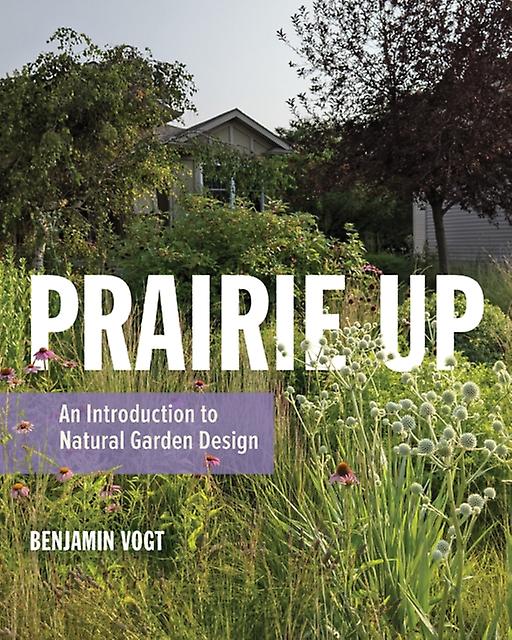 Prairie Up by Benjamin Vogt Paperback