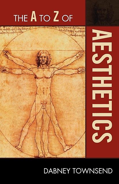 The A To Z Of Aesthetics by Dabney Townsend Paperback Book
