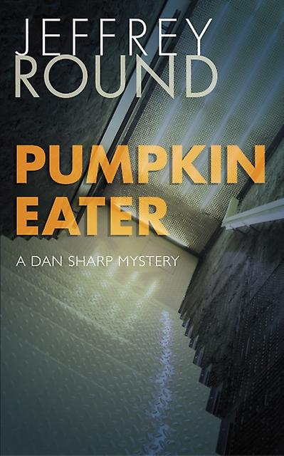 Pumpkin Eater by Jeffrey Round Paperback