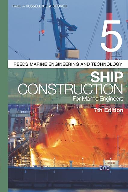 Reeds Vol 5 Ship Construction For Marine Engineers by E A Stokoe Paperback