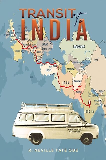 Transit To India by R. Neville Tate OBE Paperback Book