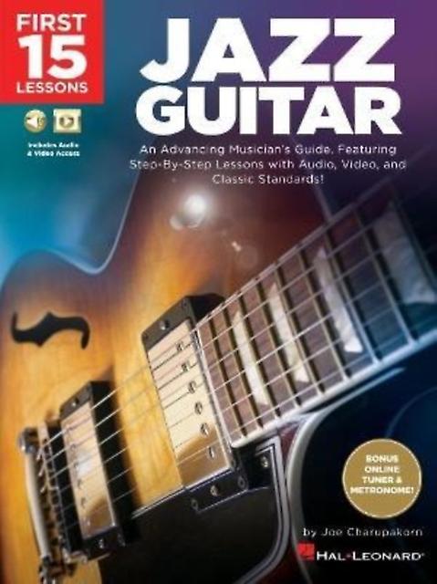 First 15 Lessons  Jazz Guitar by Joe Charupakorn Multiplecomponent retail product Book