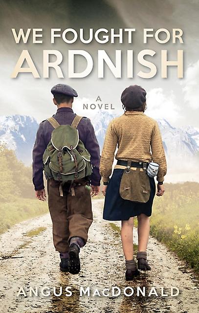 We Fought For Ardnish by Angus MacDonald Paperback