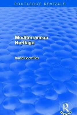 Mediterranean Heritage (Routledge Revivals)