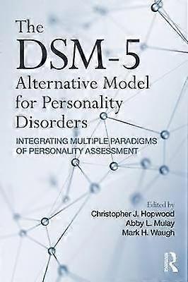 The DSM-5 Alternative Model for Personality Disorders