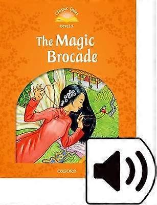 Classic Tales Second Edition: Level 5: The Magic Brocade Audio Pack
