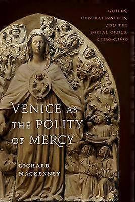 Venice As the Polity of Mercy