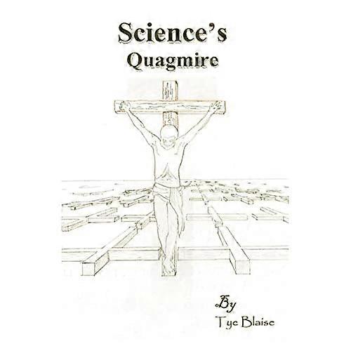 Sciences Quagmire
