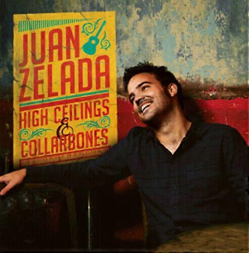 Juan Zelada High Ceilings amp Collarbones CD (2012)