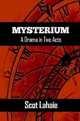 Mysterium: A Drama in Two Acts